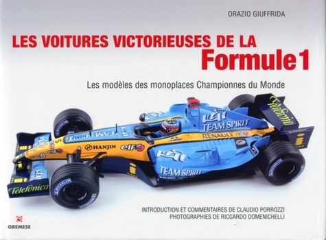 Orazio Giuffrida - Les voitures victorieuses de la Formule 1 - Les modèles des monopostes championnes du monde.