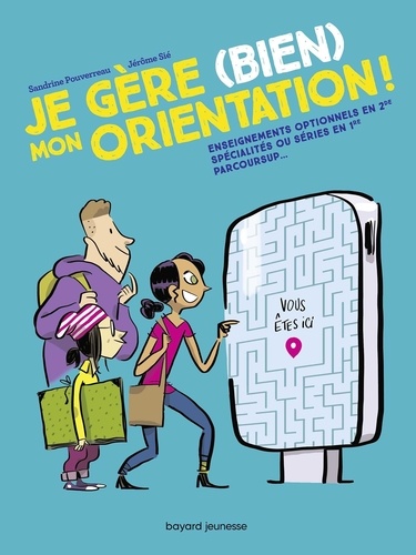 couverture de : Je g&egrave;re (bien) mon orientation !