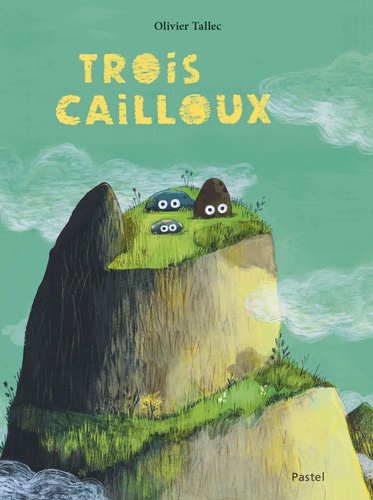 Trois cailloux | Tallec, Olivier (1970-....). Auteur