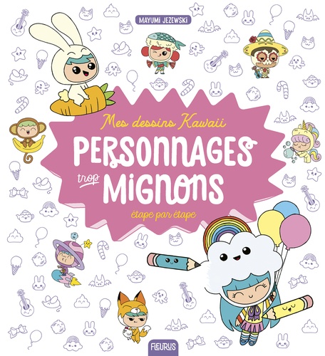 couverture de : Personnages trop mignons &eacute;tape par &eacute;tape