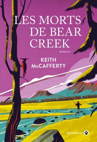 Les morts de Bear Creek / Keith McCafferty | McCafferty, Keith (1953-...). Auteur