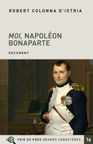 couverture de : Moi, Napol&eacute;on Bonaparte