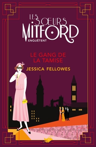 Le Gang de la Tamise / Jessica Fellowes | Fellowes, Jessica. Auteur
