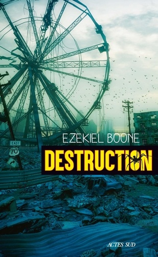 Destruction / Ezekiel Boone | Boone, Ezekiel