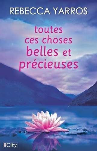 couverture de : Toutes ces choses belles et pr&eacute;cieuses