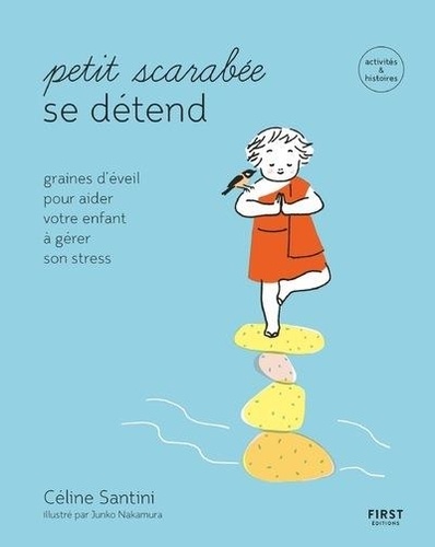 Plus d'infos sur 'Petit scarabée se détend / Céline Santini' Petit scarabée se détend / Céline Santini | Santini, Céline. Auteur
