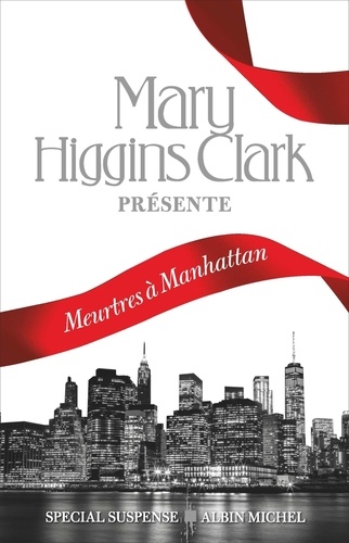 Meurtres à Manhattan / Mary Higgins Clark | Clark, Mary Higgins (1927-2020). Auteur