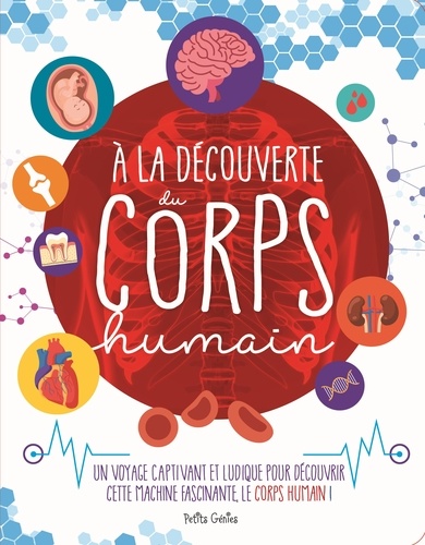 couverture de : A la d&eacute;couverte du corps humain