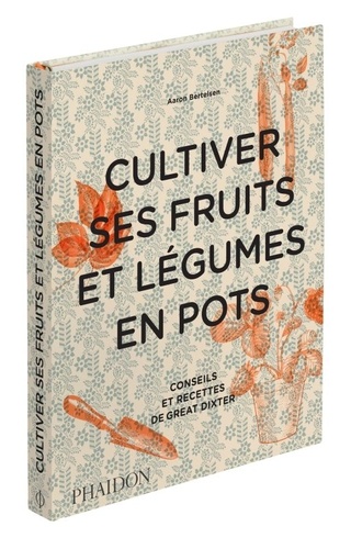 couverture de : Cultiver ses fruits et l&eacute;gumes en pots