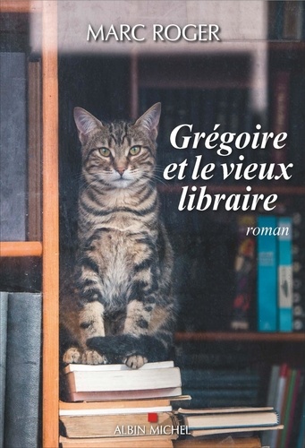 couverture de : Gr&eacute;goire et le vieux libraire