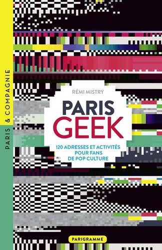 couverture de : Paris Geek