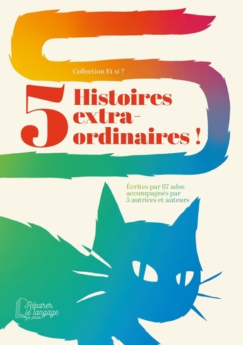 5 Histoires extra-ordinaires !