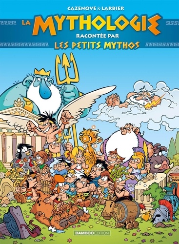 couverture de : La mythologie racont&eacute;e par Les petits Mythos