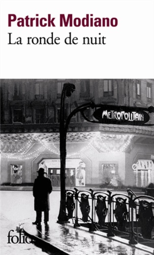 La ronde de nuit / Patrick Modiano | Modiano, Patrick (1945-....). Auteur