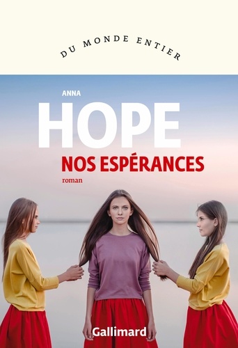 Nos espérances / Anna Hope | Hope, Anna (1974-....). Auteur
