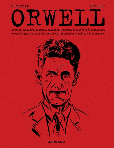 Orwell / Pierre Christin | Christin, Pierre (1938-....). Scénariste