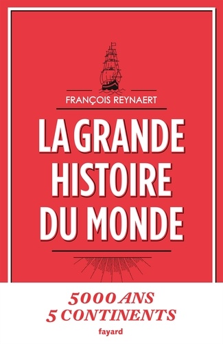 La grande histoire du monde | Reynaert, François (1960-....). Auteur