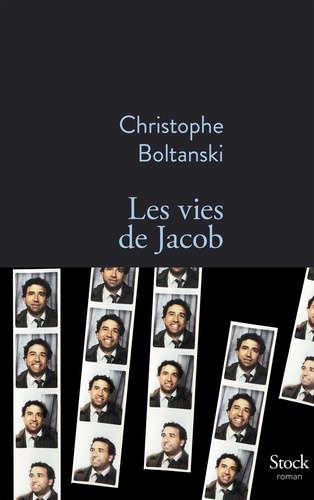 Les vies de Jacob / Christophe Boltanski | Boltanski, Christophe (1962-....). Auteur