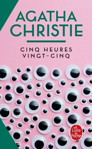 Cinq heures vingt-cinq / Agatha Christie | Christie, Agatha (1890-1976). Auteur