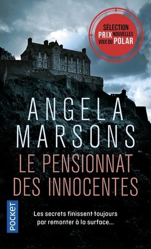 Le Pensionnat des innocentes / Angela Marsons | Marsons, Angela. Auteur