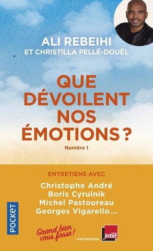 Que dévoilent nos émotions ? / Ali Rebeihi, Christilla Pellé-Douël | Rebeihi, Ali. Auteur