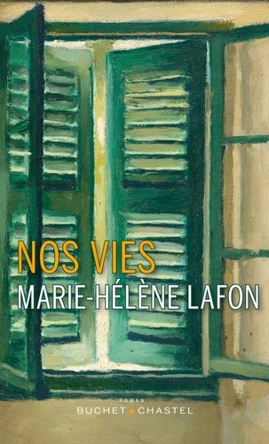 Nos vies / Marie-Hélène Lafon | Lafon, Marie-Hélène (1962-....). Auteur