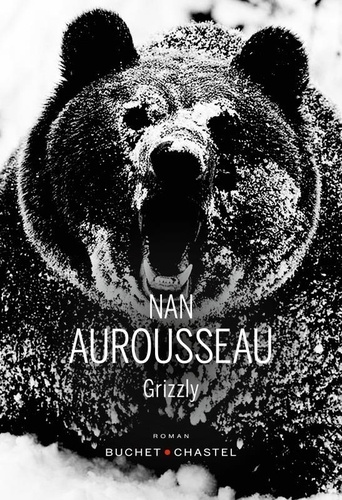 Grizzly / Nan Aurousseau | Aurousseau, Nan (1951-....). Auteur