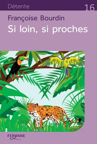 Si loin, si proches / Françoise Bourdin |