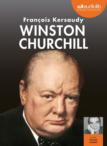 Winston Churchill : Le pouvoir de l'imagination / François Kersaudy | Kersaudy, François (1948-....). Auteur