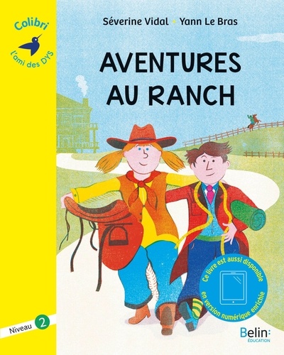 Aventures au ranch : niveau 2 / Séverine Vidal, Yann Le Bras | Vidal, Séverine (1969-....). Auteur
