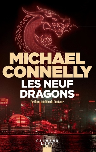 Les neuf dragons / Michael Connelly | Connelly, Michael (1956-....). Auteur