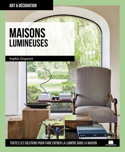 Plus d'infos sur 'Maisons lumineuses / Sophie Giagnoni' Maisons lumineuses / Sophie Giagnoni | Giagnoni, Sophie. Auteur