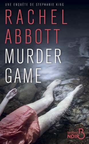 Plus d'infos sur 'Murder Game / Rachel Abbott' Murder Game / Rachel Abbott | Abbott, Rachel (1952-....). Auteur