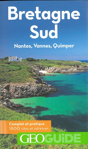 Plus d'infos sur 'Bretagne Sud : Nantes, Vannes, Quimper' Bretagne Sud : Nantes, Vannes, Quimper |