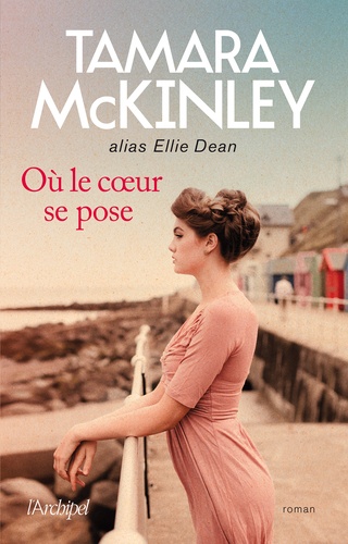 Où le coeur se pose / Tamara McKinley | McKinley, Tamara (1948-....). Auteur