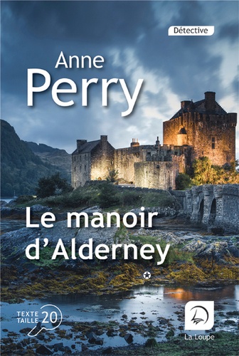 Le manoir d'Alderney. partie 1 / Anne Perry |