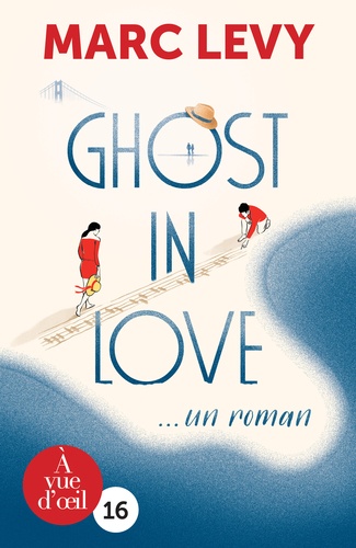 Ghost in Love / Marc Levy |