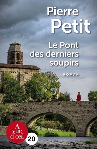 Le pont des derniers soupirs / Pierre Petit |