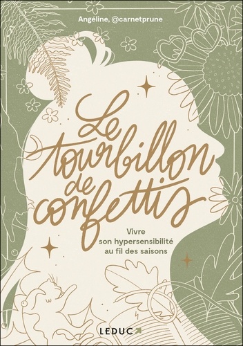Le tourbillons de confettis : Vivre son hypersensibilité au fil des saisons / Angéline@carnetprune | Angéline@carnetprune. Auteur