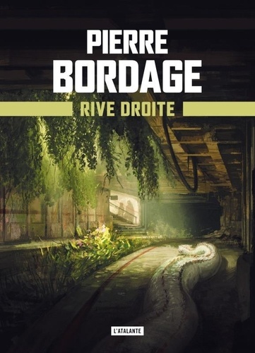 Rive droite / Pierre Bordage | Bordage, Pierre (1955-....). Auteur