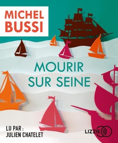 Mourir sur Seine / Michel Bussi |