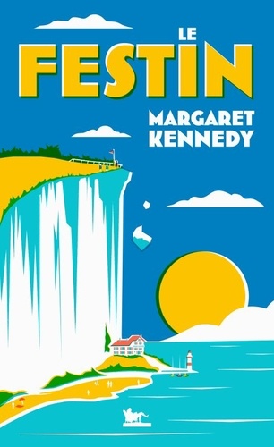 Le festin / Margaret Kennedy | Kennedy, Margaret (1896-1967). Auteur
