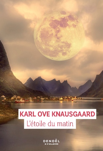 étoile du matin (L') | Knausgaard, Karl Ove (1968-....). Auteur