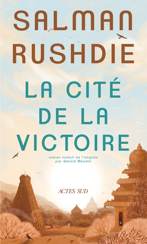 Cité de la victoire (La) | Rushdie, Salman (1947-....). Auteur