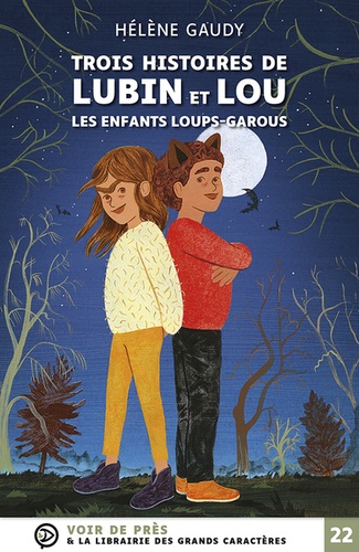 Trois histoires de Lubin et Lou : Les enfants loups-garous | Gaudy, Hélène (1979-....). Auteur