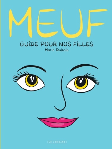 Meuf : Guide pour nos filles | 