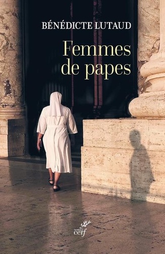 Femmes de papes | Lutaud, Bénédicte. Texte