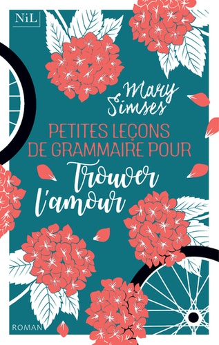 Petites leçons de grammaire pour trouver l'amour / Mary Simses | Simses, Mary. Auteur