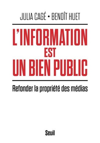 Vignette du document L'information est un bien public : refonder la propriété des médias