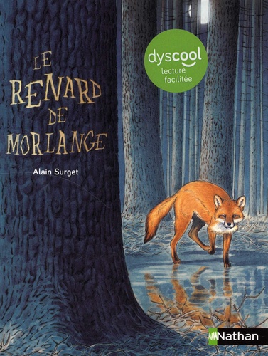 Le renard de Morlange / Alain Surget | Surget, Alain (1948-....). Auteur